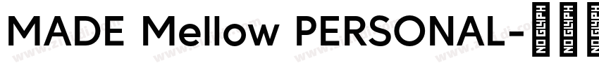 MADE Mellow PERSONAL字体转换